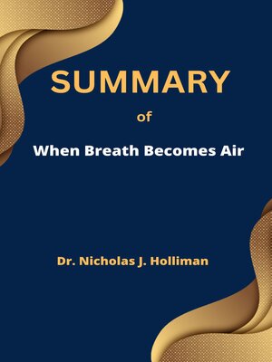 cover image of SUMMARY  of   When Breath Becomes Air  by   Paul Kalanithi